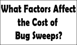Bug Sweeping Cost Factors in Lancaster